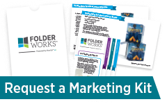 Request a Folder Works™ Marketing Kit